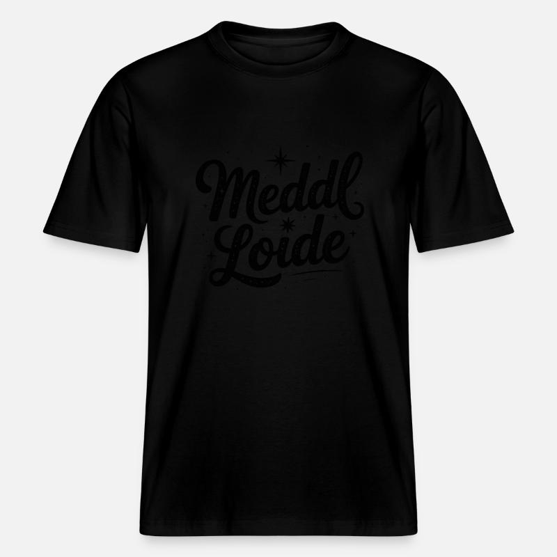 Meddl Loide - Mèmes Allemands -  T-shirt unisexe RELAXED FIT en coton bio - noir