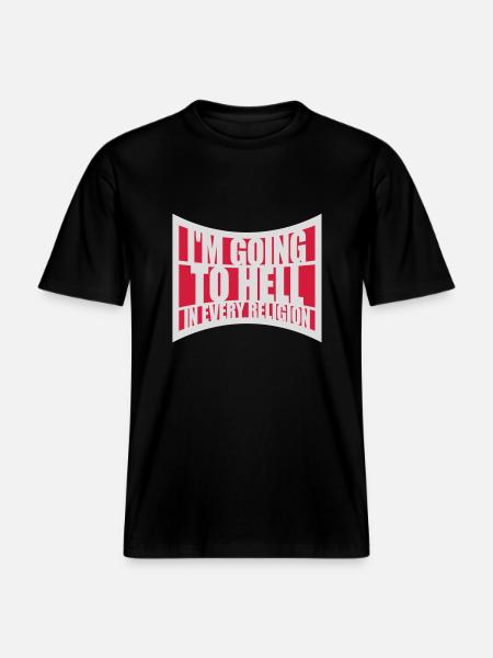 in going to hell - RELAXED FIT Unisex Organic T-Shirt - black