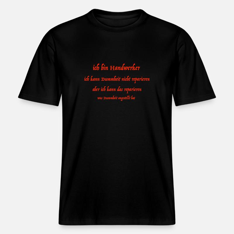 ich bin Handwerker -  RELAXED FIT Unisex Organic T-Shirt - Schwarz
