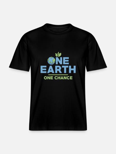 One Earth One Chance Planet Environmental Earth Da -  RELAXED FIT Unisex Organic T-Shirt - black