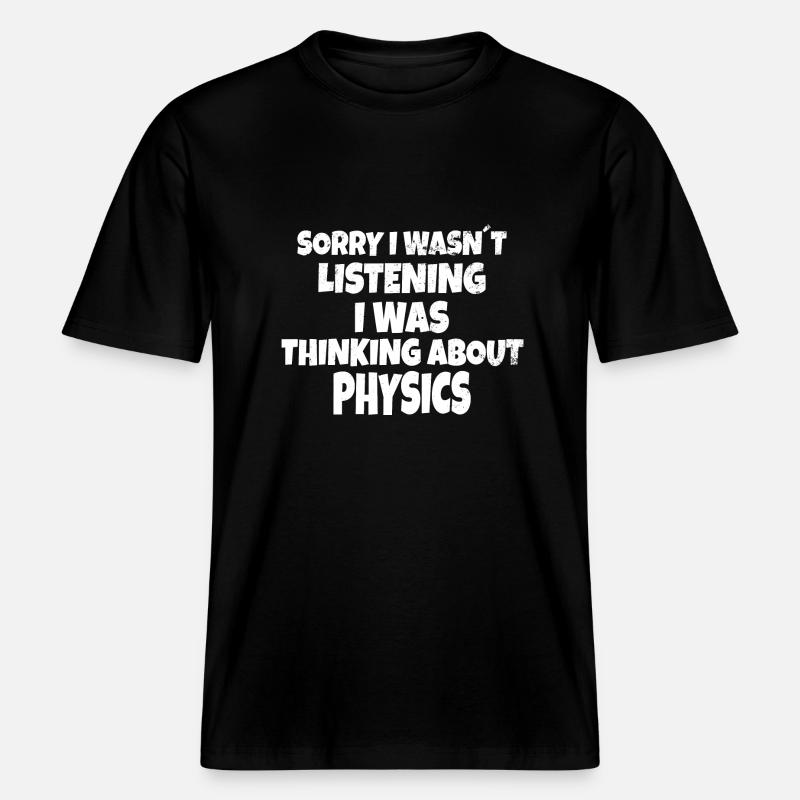 PHYSICS : thinking about physics -  RELAXED FIT Unisex Organic T-Shirt - black
