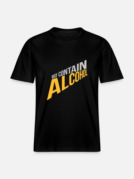 May contain alcohol Text - RELAXED FIT Unisex Organic T-Shirt - black
