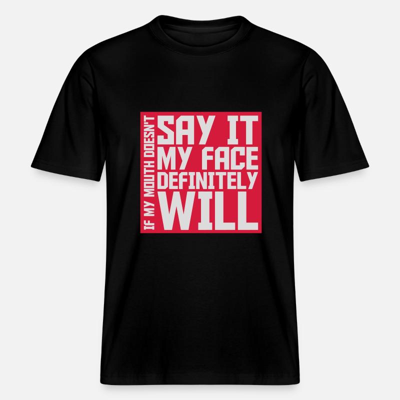 Mon visage le fera certainement - T-shirt unisexe RELAXED FIT en coton bio - noir