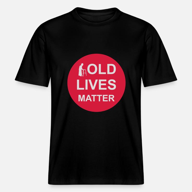 Citation Old Lives Matter -  T-shirt unisexe RELAXED FIT en coton bio - noir