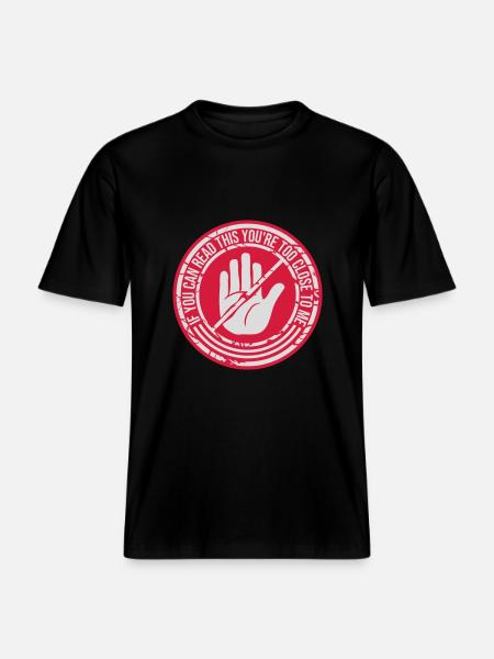 too close to me - RELAXED FIT Unisex Organic T-Shirt - black