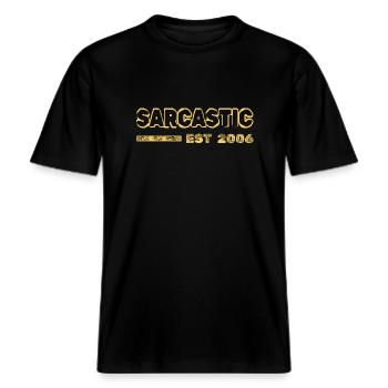 Sarcastic 2006 -  RELAXED FIT Unisex Organic T-Shirt - Schwarz - Vorne - Alina (178cm) & Michal (187cm)