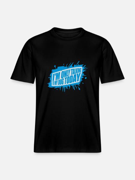 only talking to dog -  RELAXED FIT Unisex Organic T-Shirt - black