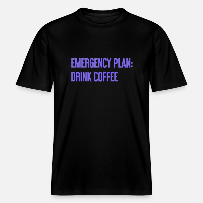 Plan d’urgence pour le café -  T-shirt unisexe RELAXED FIT en coton bio - noir