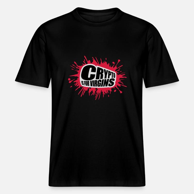 crypto is for virgins -  RELAXED FIT Unisex Organic T-Shirt - Schwarz