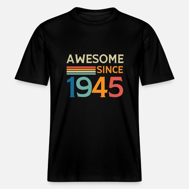 Awesome since 1945 -  T-shirt unisexe RELAXED FIT en coton bio - noir
