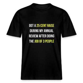 Gehaltserhöhung erhalten Arbeit Job Englisch -  RELAXED FIT Unisex Organic T-Shirt - Schwarz - Vorne - Alina (178cm) & Michal (187cm)