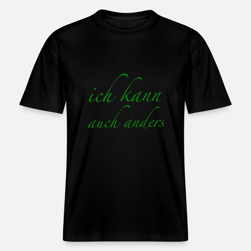 ich kann auch anders -  RELAXED FIT Unisex Organic T-Shirt - Schwarz