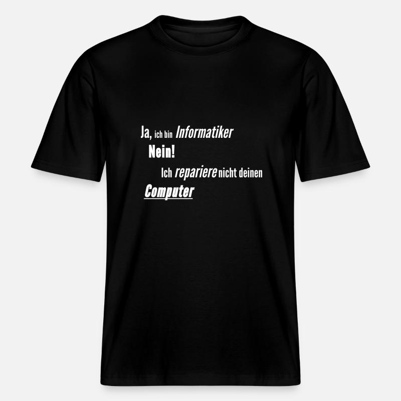 Informatiker Computer kaputt -  RELAXED FIT Unisex Organic T-Shirt - Schwarz