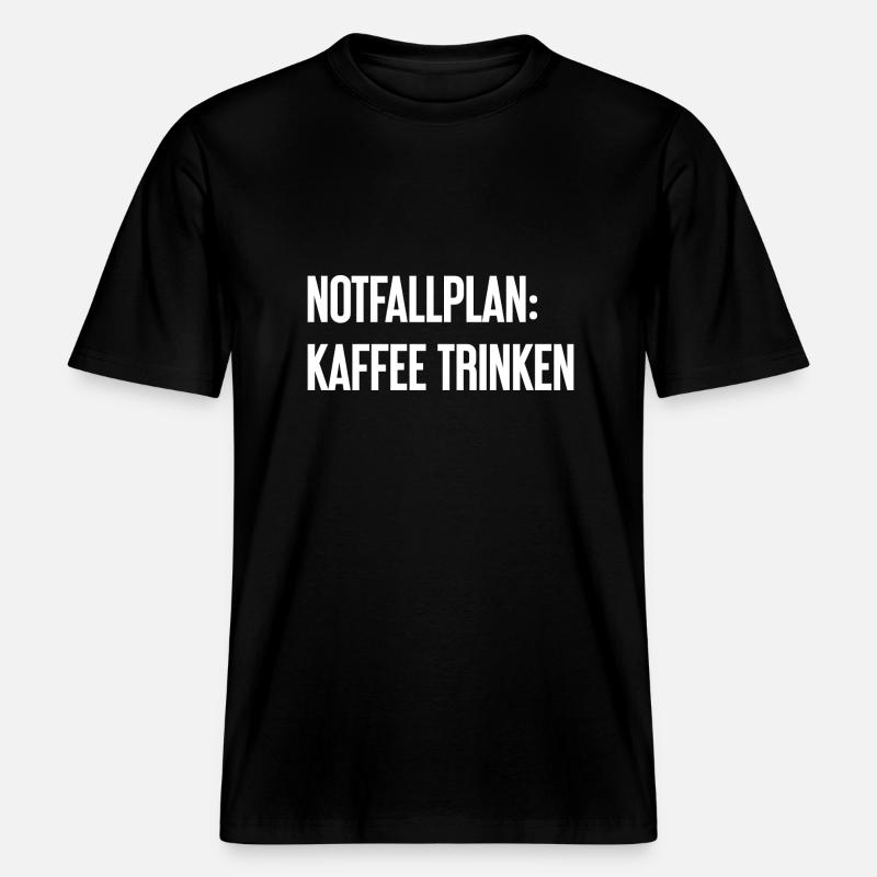 Kaffee-Notfallplan -  RELAXED FIT Unisex Organic T-Shirt - Schwarz