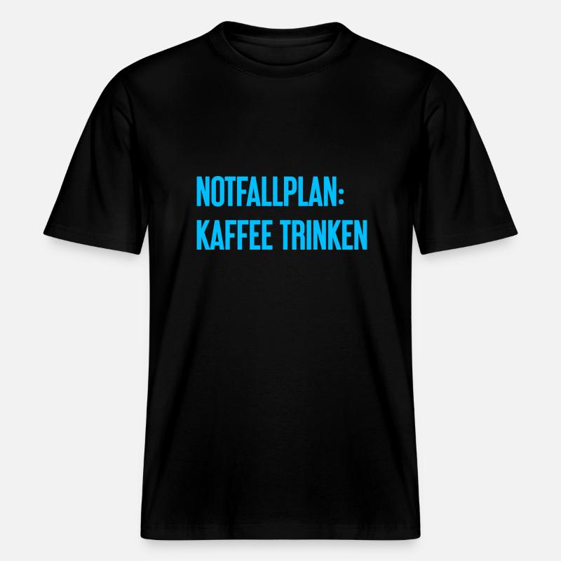 Kaffee-Notfallplan -  RELAXED FIT Unisex Organic T-Shirt - Schwarz