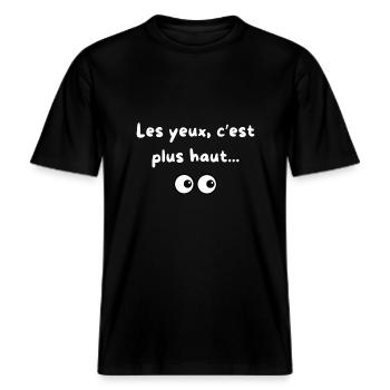 Les yeux, c' est plus haut... -  T-shirt unisexe RELAXED FIT en coton bio - noir - Devant - Alina (178cm) & Michal (187cm)