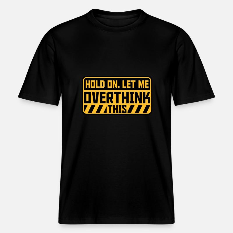 Permettez-moi d’exagérer -  T-shirt unisexe RELAXED FIT en coton bio - noir