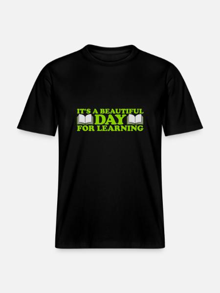 beautiful day for learning -  RELAXED FIT Unisex Organic T-Shirt - black