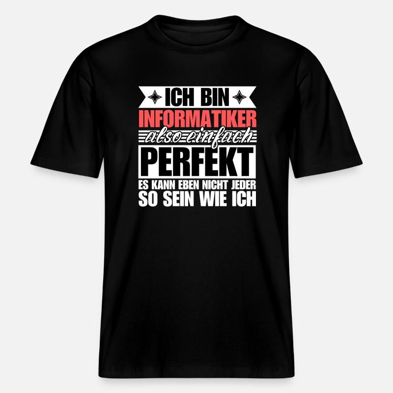 Perfekter Informatiker -  RELAXED FIT Unisex Organic T-Shirt - Schwarz