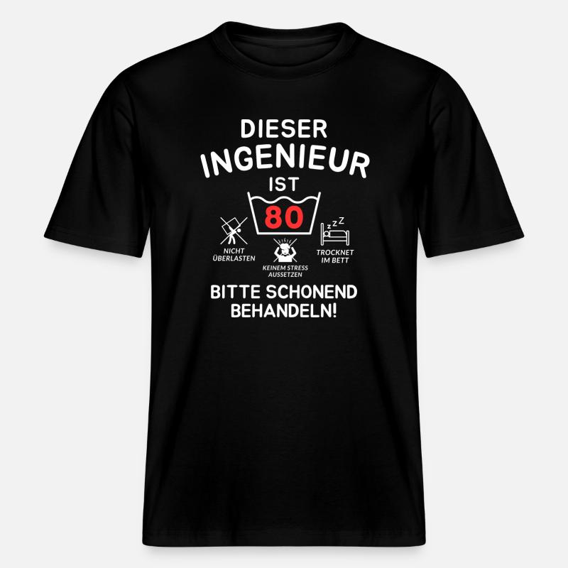 This engineer is 80. -  RELAXED FIT Unisex Organic T-Shirt - black