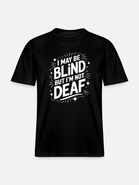 Blind blindness Visually impaired people -  RELAXED FIT Unisex Organic T-Shirt - black