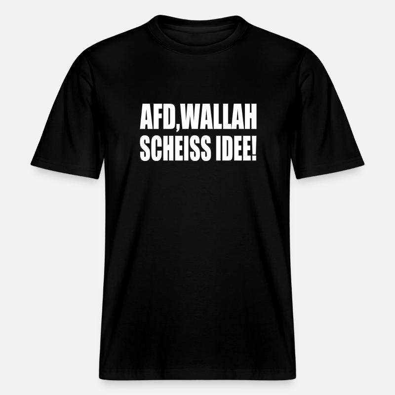 Afd wallah scheiss idee -  RELAXED FIT Unisex Organic T-Shirt - Schwarz