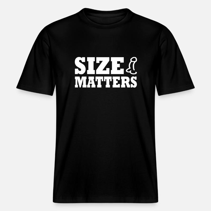 Penis size matters - RELAXED FIT Unisex Organic T-Shirt - Schwarz