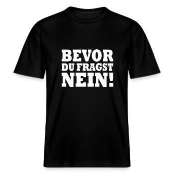 Bevor du fragst nein -  RELAXED FIT Unisex Organic T-Shirt - Schwarz - Vorne - Alina (178cm) & Michal (187cm)