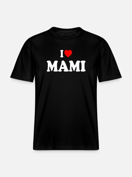 I love mami - RELAXED FIT Unisex Organic T-Shirt - black