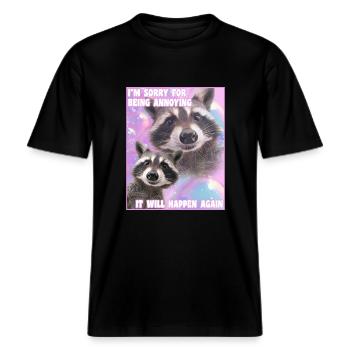 Sorry For Being Annying Lustiges Waschbär Meme -  RELAXED FIT Unisex Organic T-Shirt - Schwarz - Vorne - Alina (178cm) & Michal (187cm)