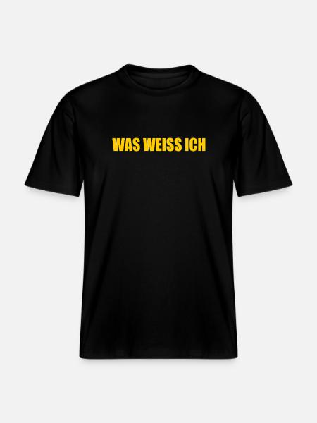 Was weiss ich - RELAXED FIT Unisex Organic T-Shirt - Schwarz