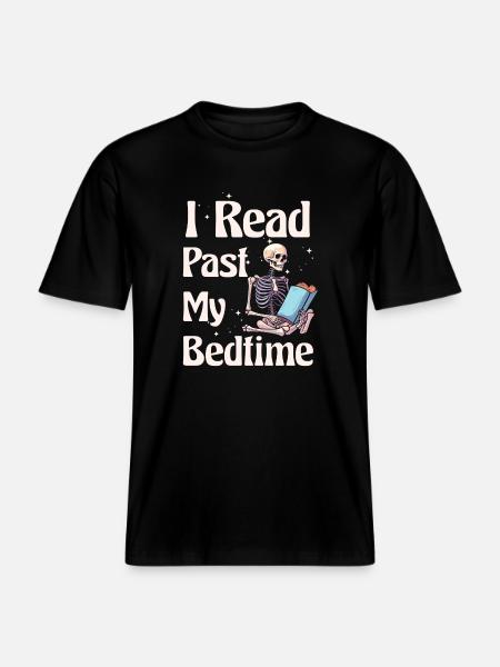I read skeleton after bedtime -  RELAXED FIT Unisex Organic T-Shirt - black