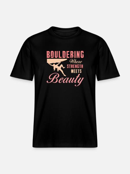 Bouldering Strength Meets Beauty Bouldering -  RELAXED FIT Unisex Organic T-Shirt - black