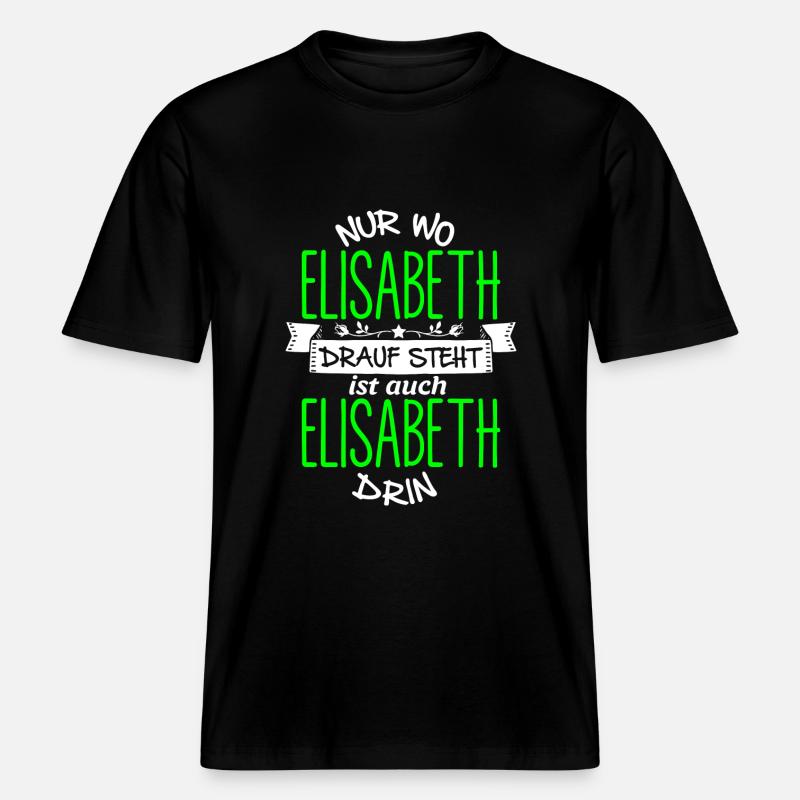 ELISABETH die Echte -  RELAXED FIT Unisex Organic T-Shirt - Schwarz