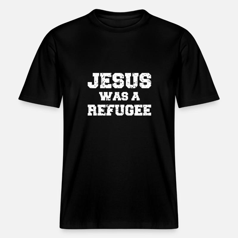 Jésus était un réfugié -  T-shirt unisexe RELAXED FIT en coton bio - noir