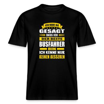 Ich Habe Nie Gesagt Der Beste Busfahrer Bus -  RELAXED FIT Unisex Organic T-Shirt - Schwarz - Vorne - Alina (178cm) & Michal (187cm)
