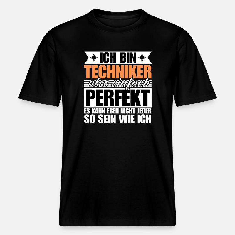 Perfekter Techniker -  RELAXED FIT Unisex Organic T-Shirt - Schwarz