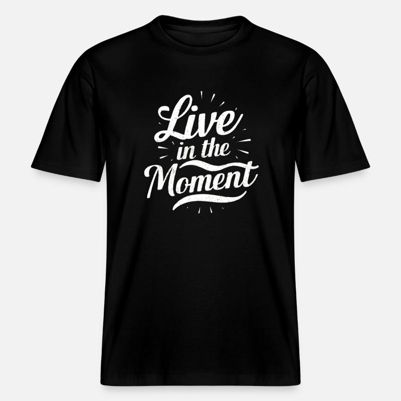 Vivez dans l’instant présent -  T-shirt unisexe RELAXED FIT en coton bio - noir
