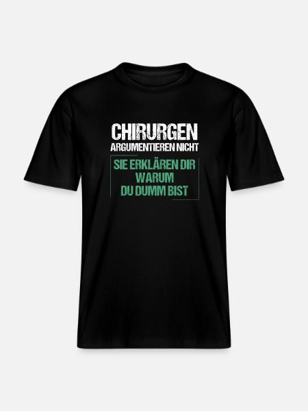 Surgeons don't argue -  RELAXED FIT Unisex Organic T-Shirt - black