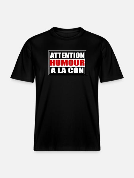 Humour a la con -  T-shirt unisexe RELAXED FIT en coton bio - noir