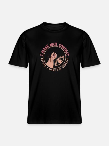 I Make Nail Contact Nail Tech - RELAXED FIT Unisex Organic T-Shirt - black