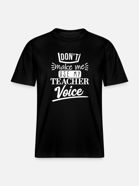 Don't Make Me Use It (white) -  RELAXED FIT Unisex Organic T-Shirt - black