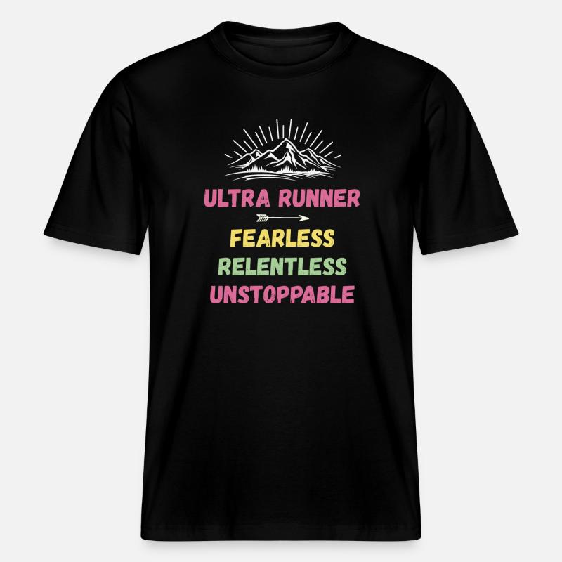 Ultra Runner - Intrépide. Implacable. Imparable. -  T-shirt unisexe RELAXED FIT en coton bio - noir