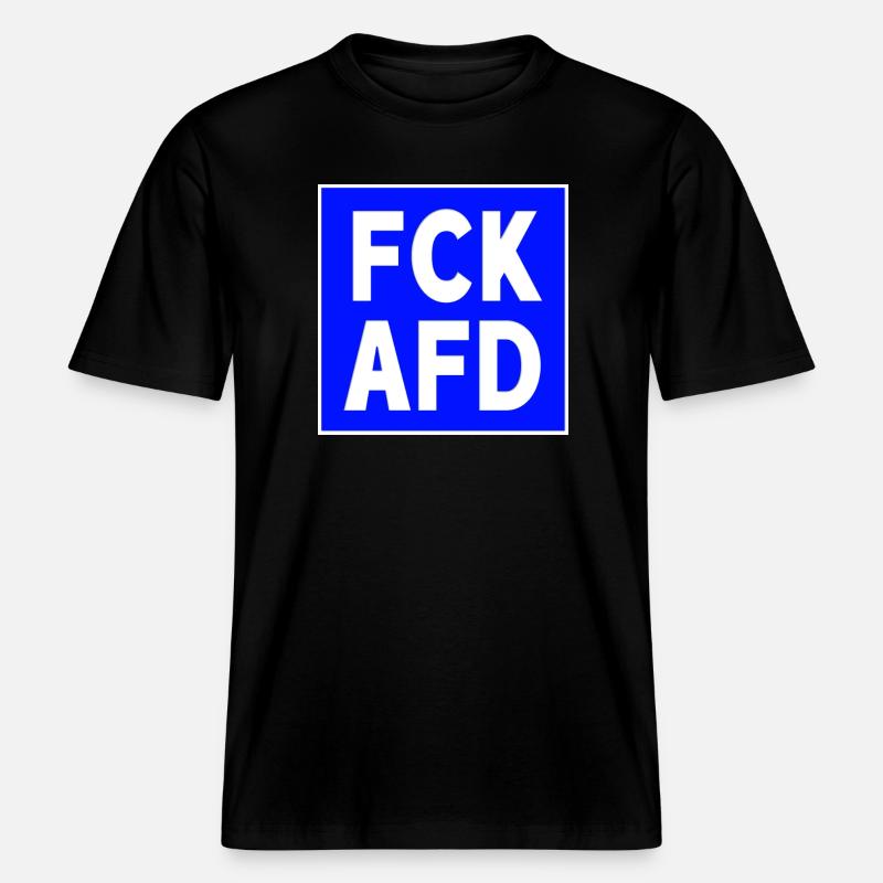 FCK AFD -  RELAXED FIT Unisex Organic T-Shirt - Schwarz