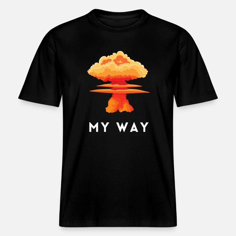 My Way Explosive Sturkopf-Denkmuster-Aussage -  RELAXED FIT Unisex Organic T-Shirt - Schwarz