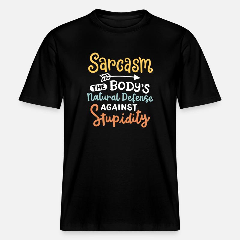 Sarkasmus sarkastischer Spruch - RELAXED FIT Unisex Organic T-Shirt - Schwarz