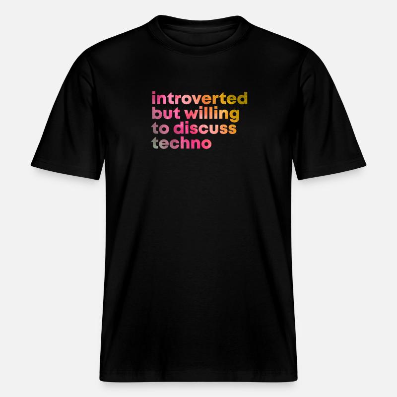 Techno Techno -  RELAXED FIT Unisex Organic T-Shirt - Schwarz