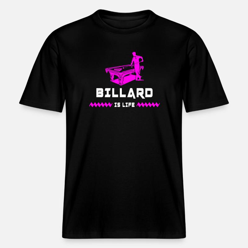 Le billard c'est la vie - T-shirt unisexe RELAXED FIT en coton bio - noir
