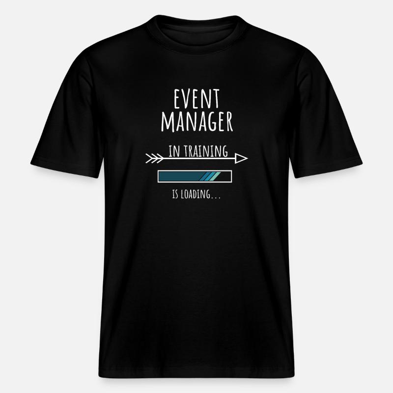 Event Manager Geschenk Beruf Ausbildung -  RELAXED FIT Unisex Organic T-Shirt - Schwarz