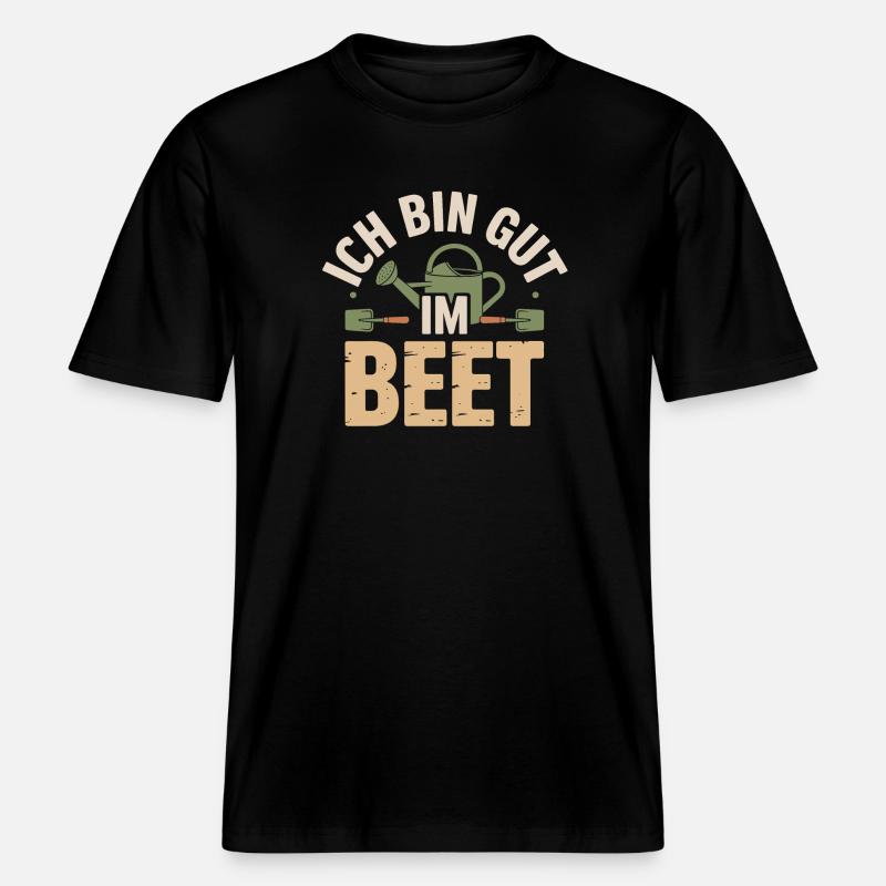 Garten - ich bin gut im Beet -  RELAXED FIT Unisex Organic T-Shirt - Schwarz